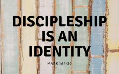 Discipleship is an Identity 1.24.21