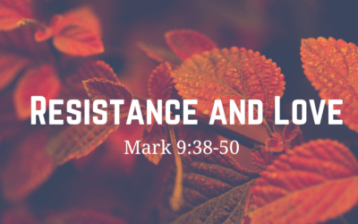 Resistance and Love 9.26.21