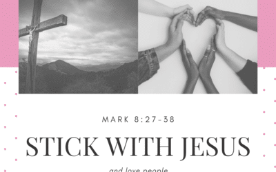 Stick With Jesus 9.12.21