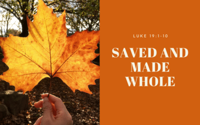 Saved and Made Whole 10.30.22