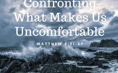 Confronting What Makes Us Uncomfortable 2.12.23