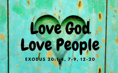 Love God. Love People. 10.8.23
