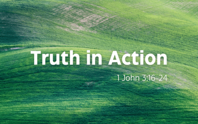 Truth in Action 4.21.24