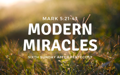 Modern Miracles 6.30.24