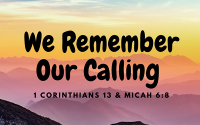 We Remember Our Calling 11.17.24