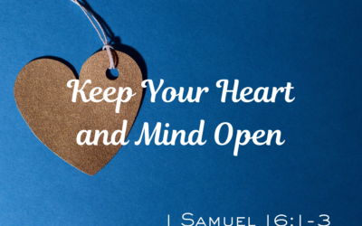 Keep Your Heart and Mind Open 10.19.25