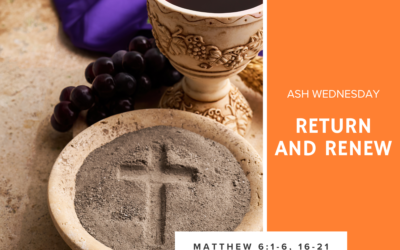 Return and Renew Ash Wednesday 2026