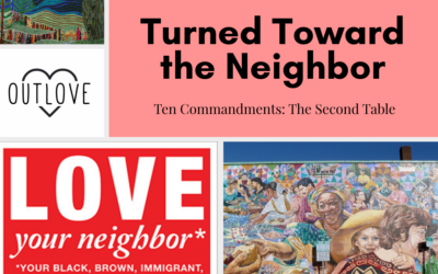 Turned Toward the Neighbor 8.30.26